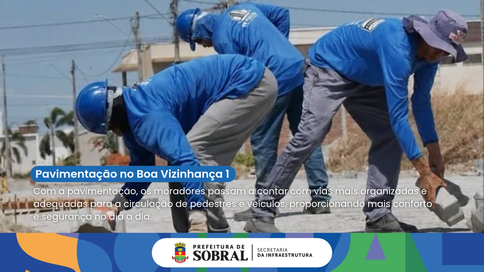 Pavimentação transforma ruas e leva mais mobilidade ao Boa Vizinhança 1
