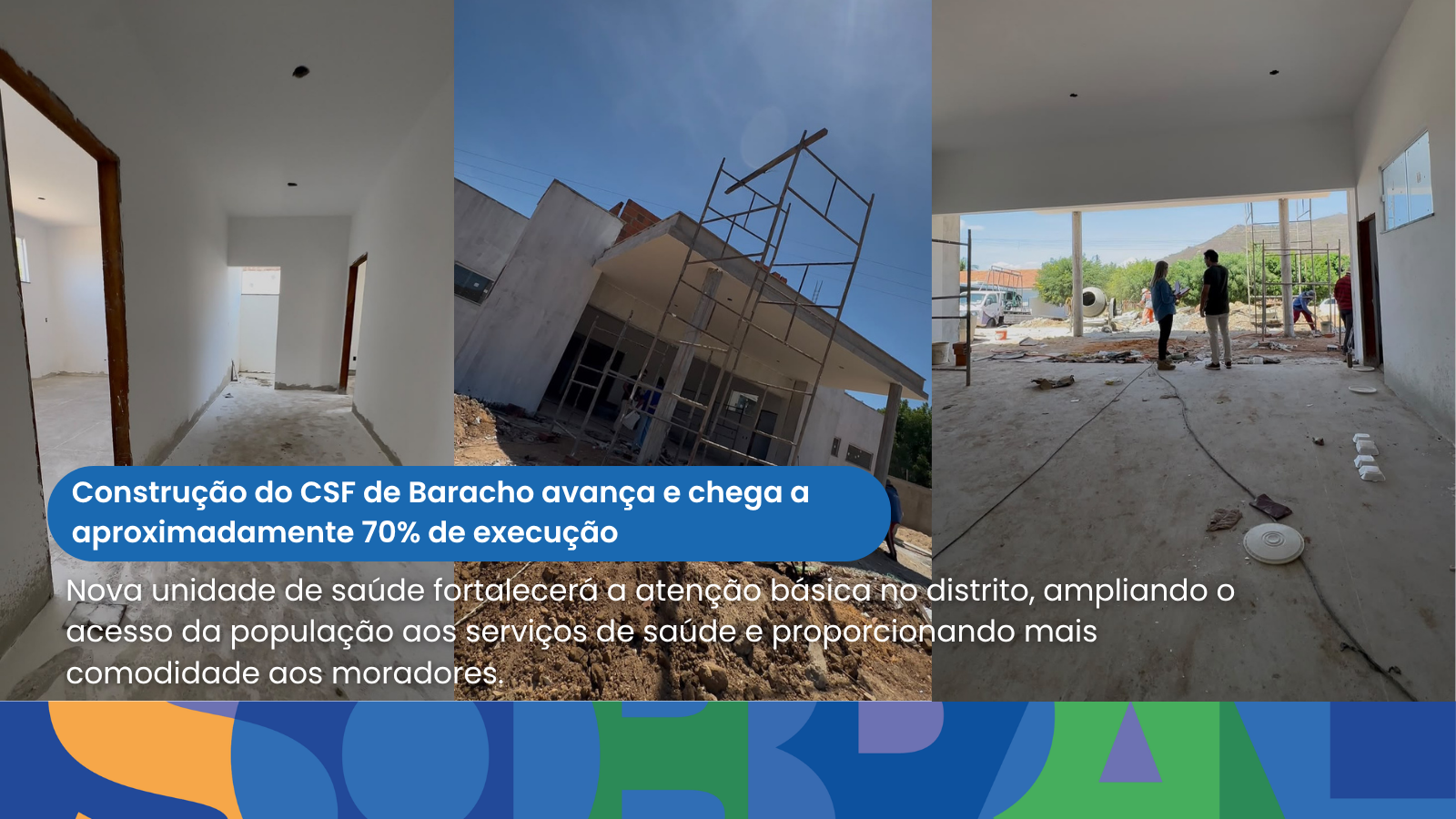 Construção do CSF de Baracho avança e chega a aproximadamente 70% de execução